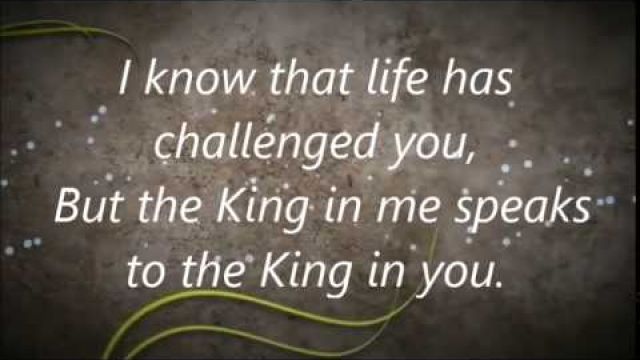 There is a King In You