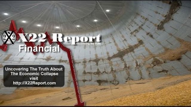 The US Has Zero Grain Reserves As The Global Economy Deteriorates - Episode 744a
