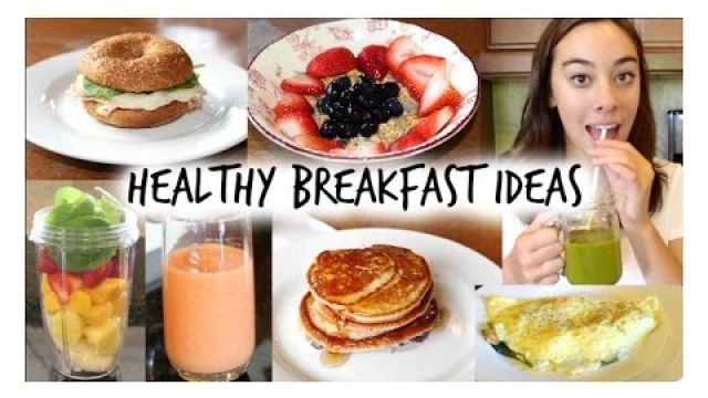 Healthy Breakfast Ideas: Quick & Easy