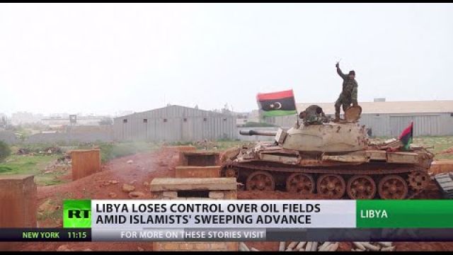 ISIS advance: Libya loses control over oil fields amid Islamists’ sweeping advance