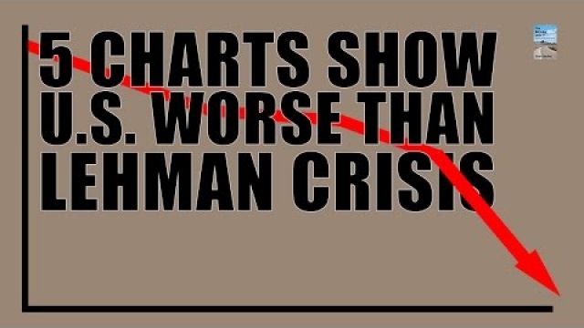 PROOF: U.S. Economic Statistics WORSE than Lehman Crisis!