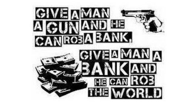 "CENTRAL BANKTERS" ROBBING THE "ENTIRE WORLD"!