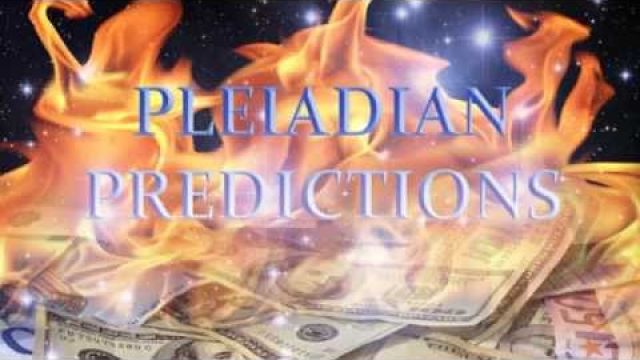 Pleiadian Predictions 2015 - Global Economic Reset Coming Soon?
