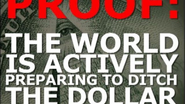 PROOF: The World Is ACTIVELY PREPARING To DITCH THE DOLLAR -- Bill Holter